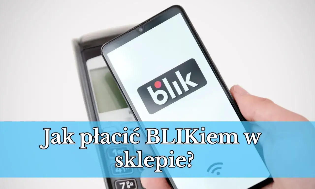 Jak płacić BLIKIem w sklepie? Smartfon z logo BLIK zbliżony do terminala płatniczego.